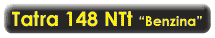 Tatra 148 NTt Benzina